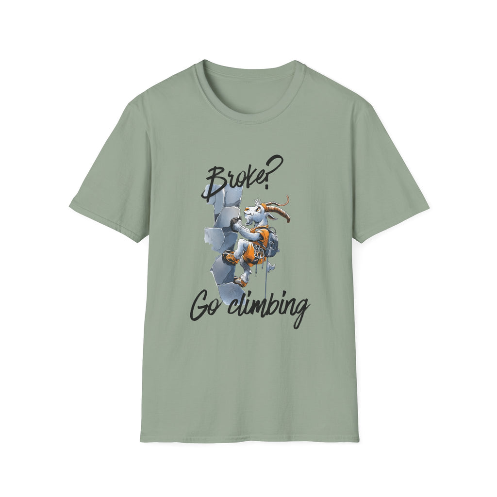 Broke? Go Climbing Tee