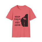 Keep Calm & Fist Jamb Tee