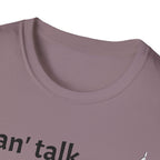 Can't Talk, Kinda Busy Tee
