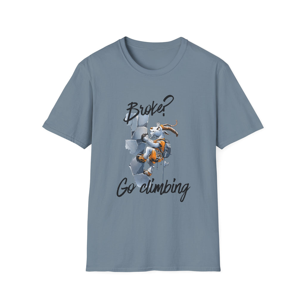 Broke? Go Climbing Tee