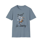 Broke? Go Climbing Tee