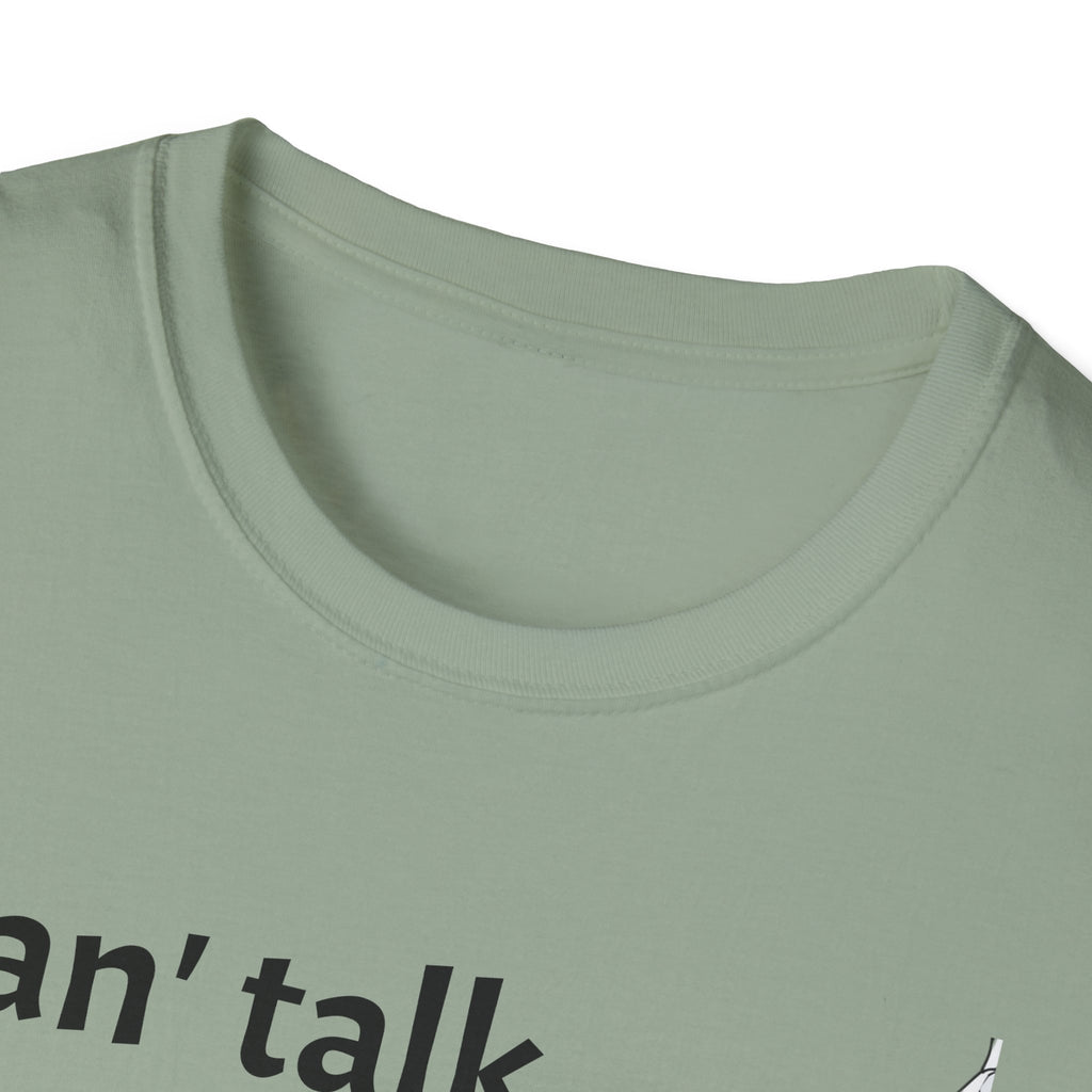 Can't Talk, Kinda Busy Tee