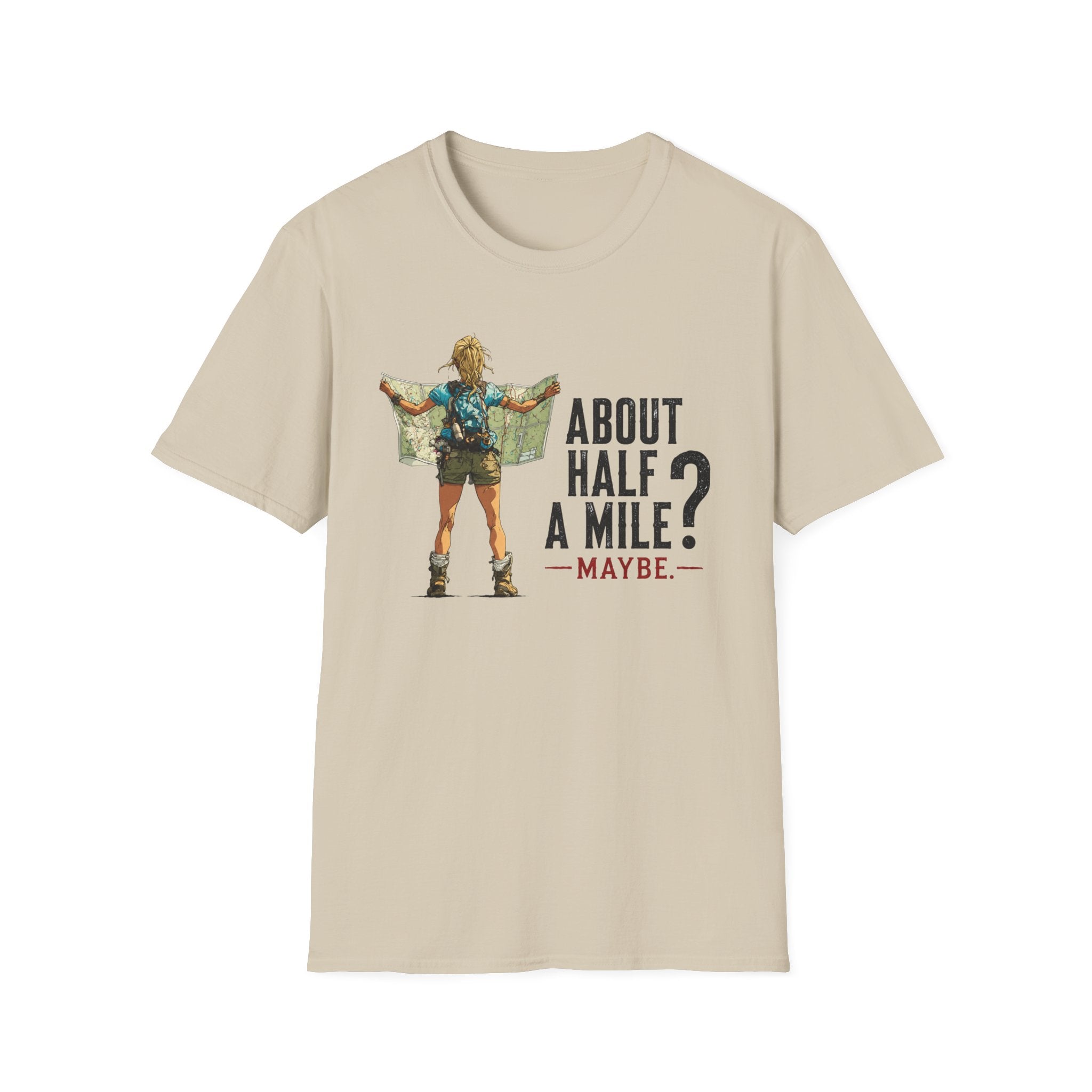 About Half  A Mile? T-Shirt