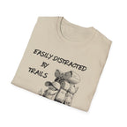 Easily Distracted By Traills Tee