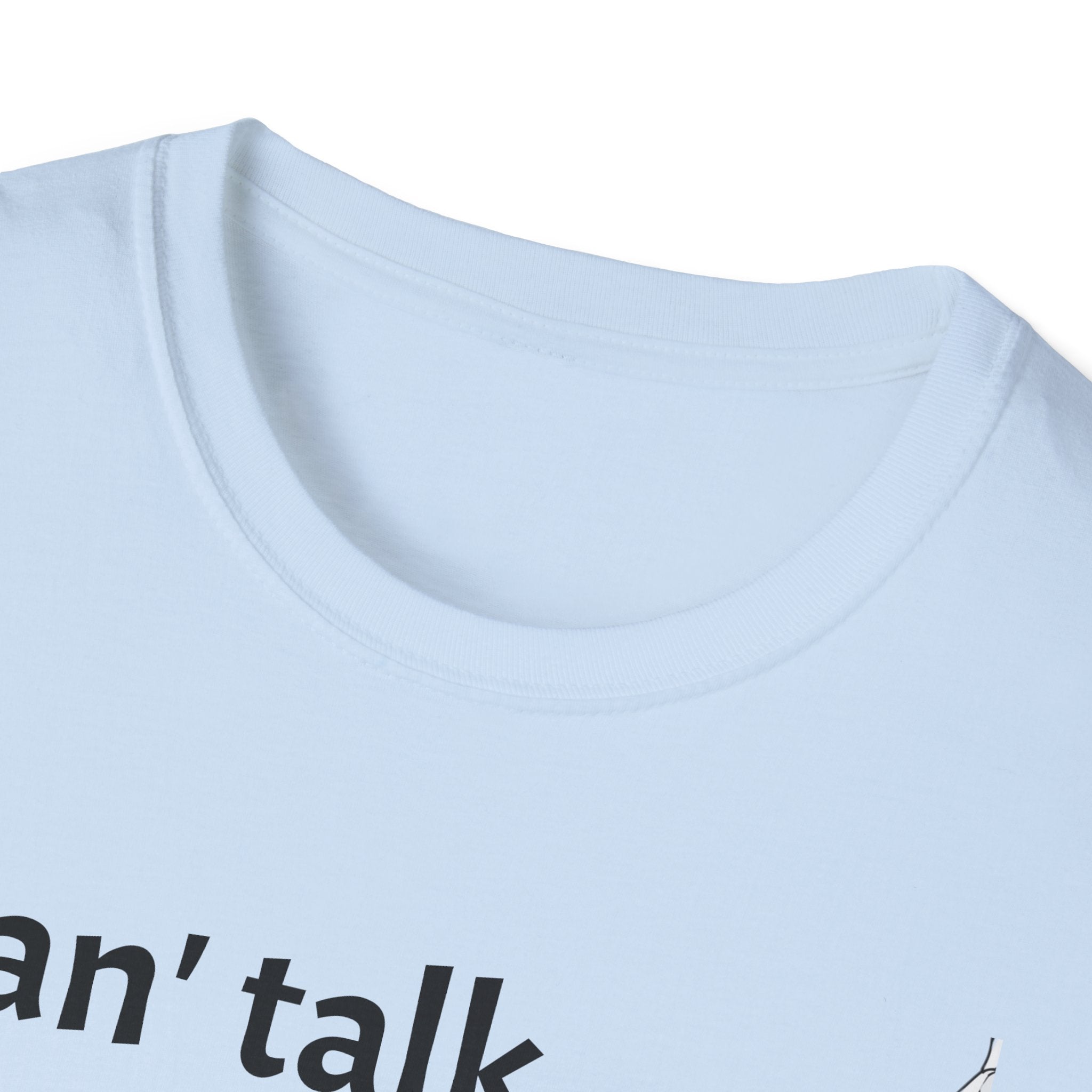 Can't Talk, Kinda Busy Tee