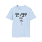 Another Half Mile Tee