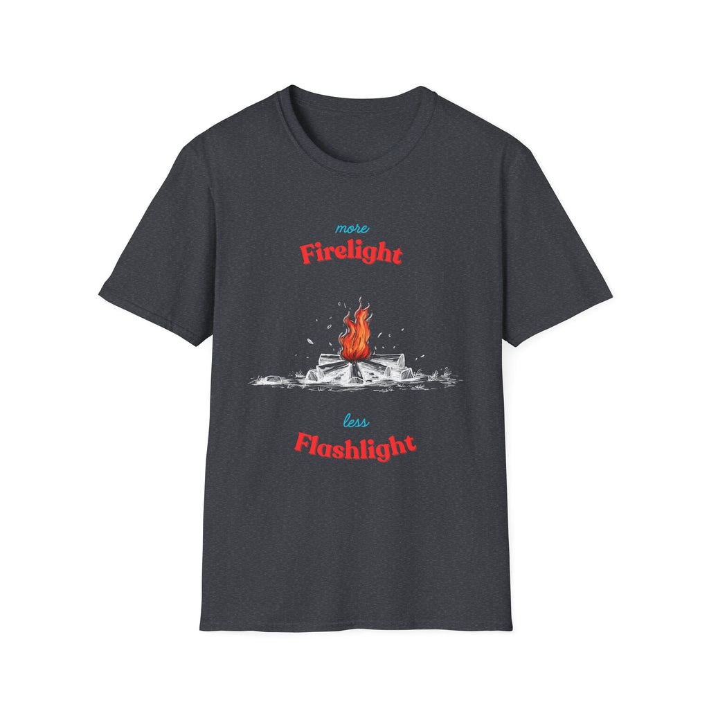 More Firelight Less Flashlight Tee