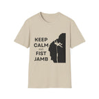 Keep Calm & Fist Jamb Tee