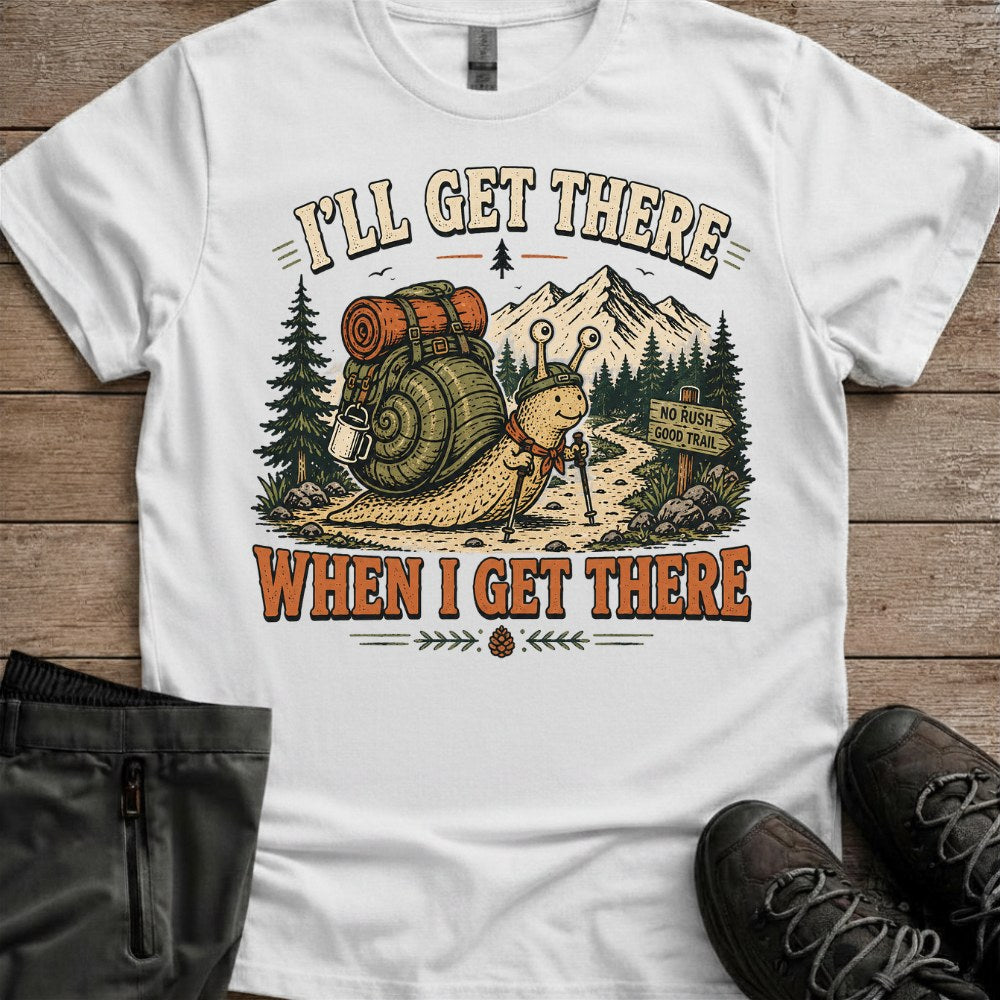 I’ll Get There Tee