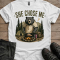She Chose Me T-Shirt