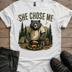 She Chose Me T-Shirt