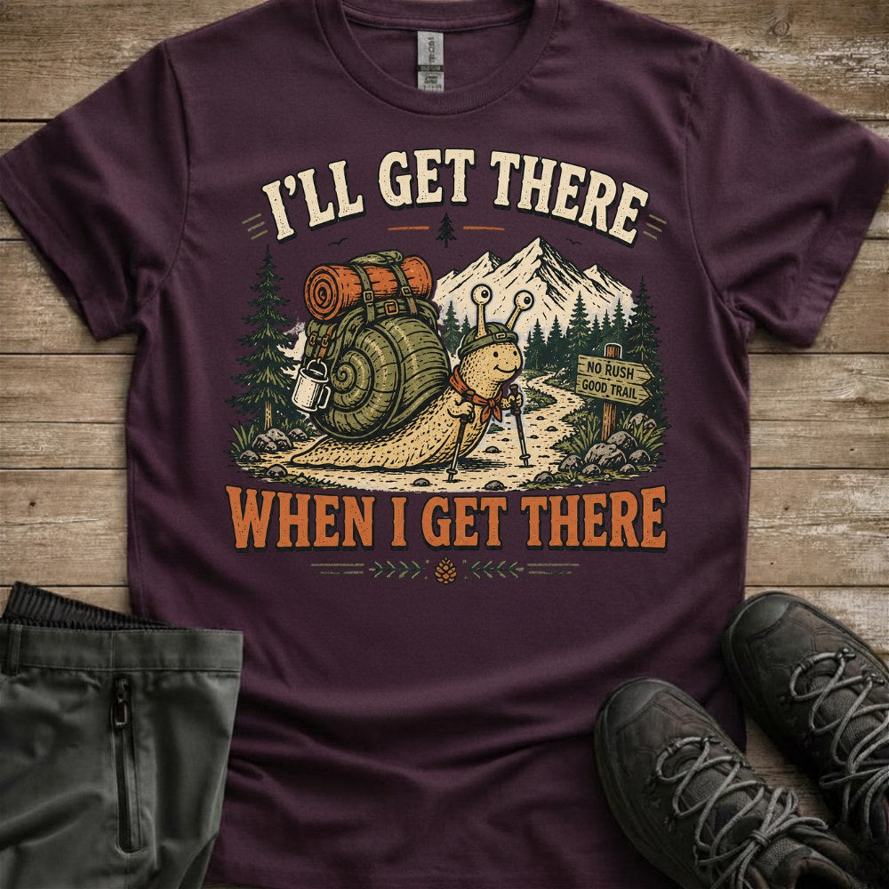 I’ll Get There Tee