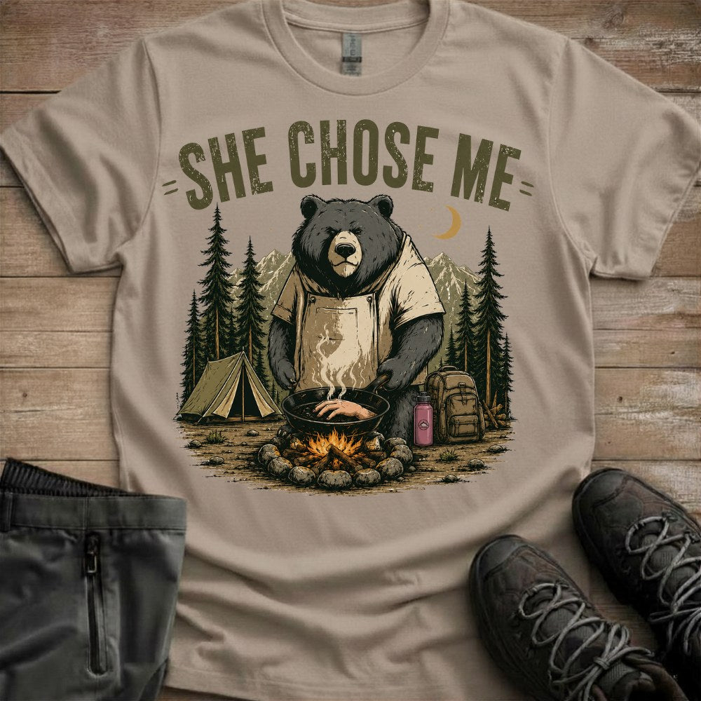 She Chose Me T-Shirt