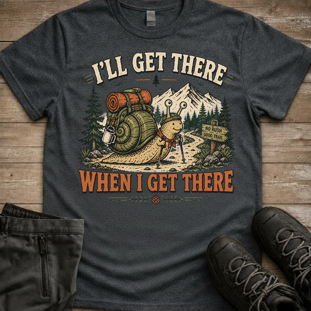 I’ll Get There Tee