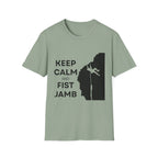 Keep Calm & Fist Jamb Tee