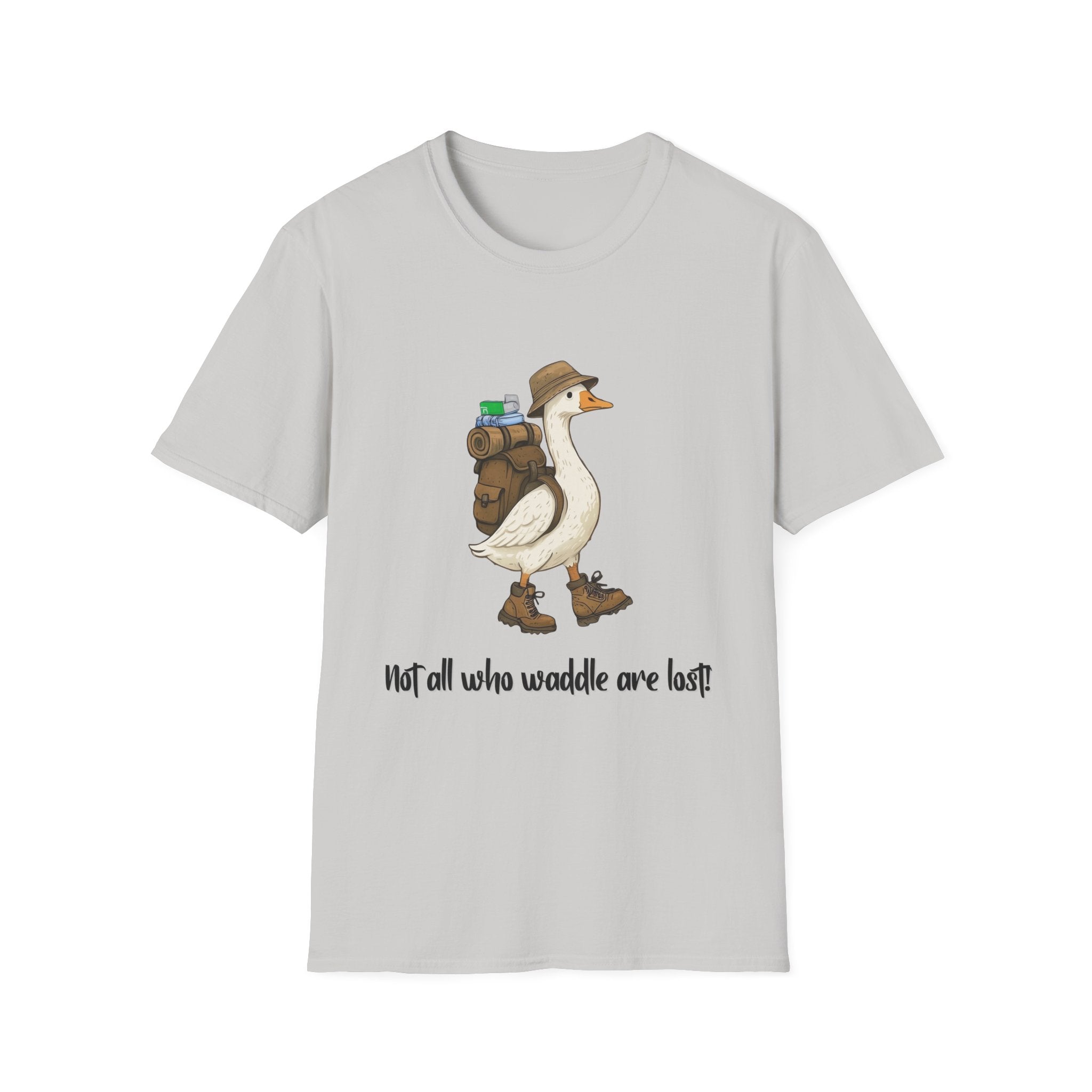 Not All Who Waddle Are Lost Tee