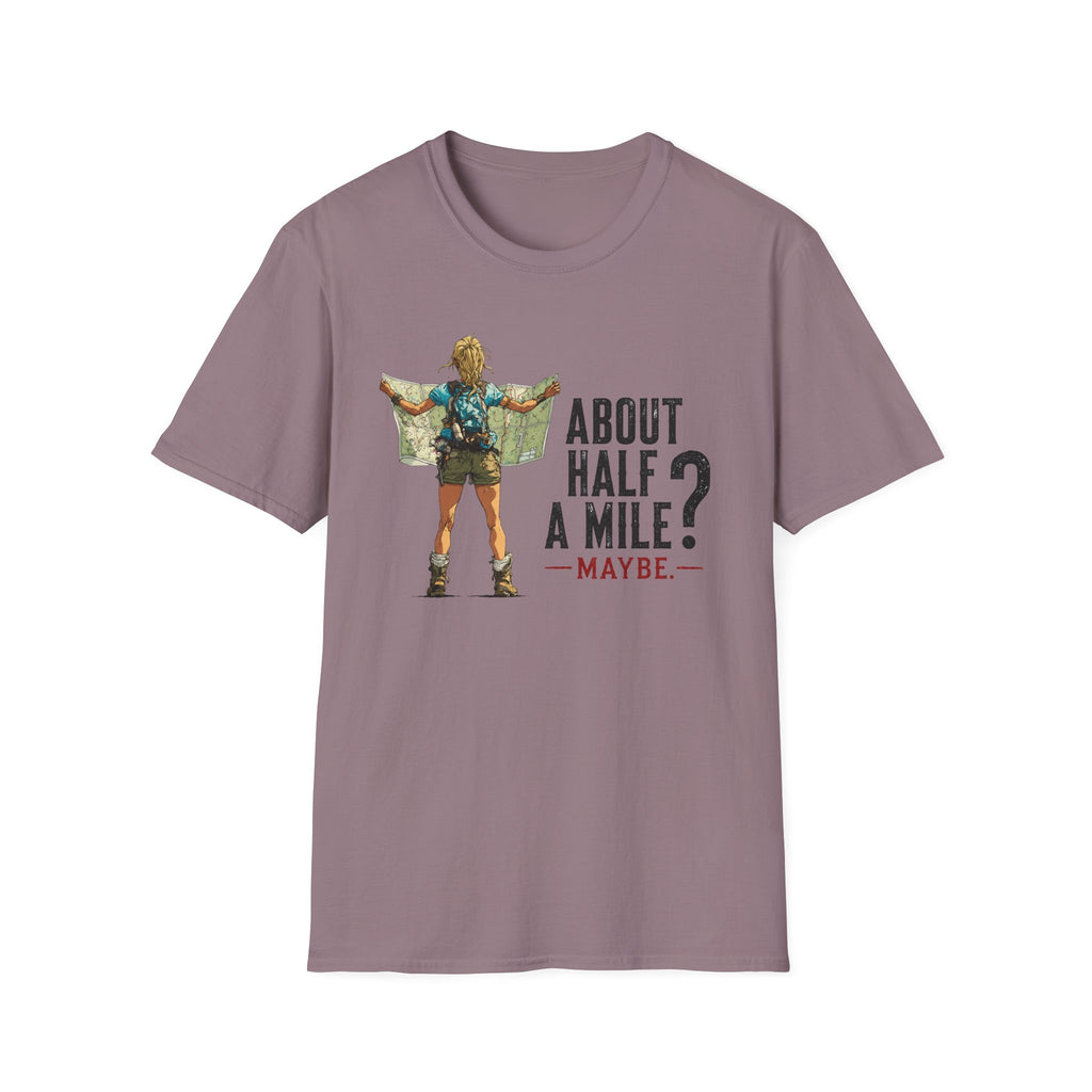 About Half  A Mile? T-Shirt