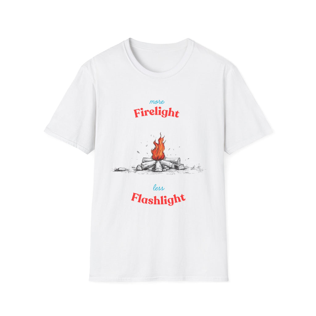 More Firelight Less Flashlight Tee