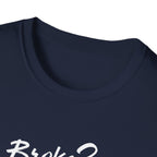 Broke? Get Outdoors! tee