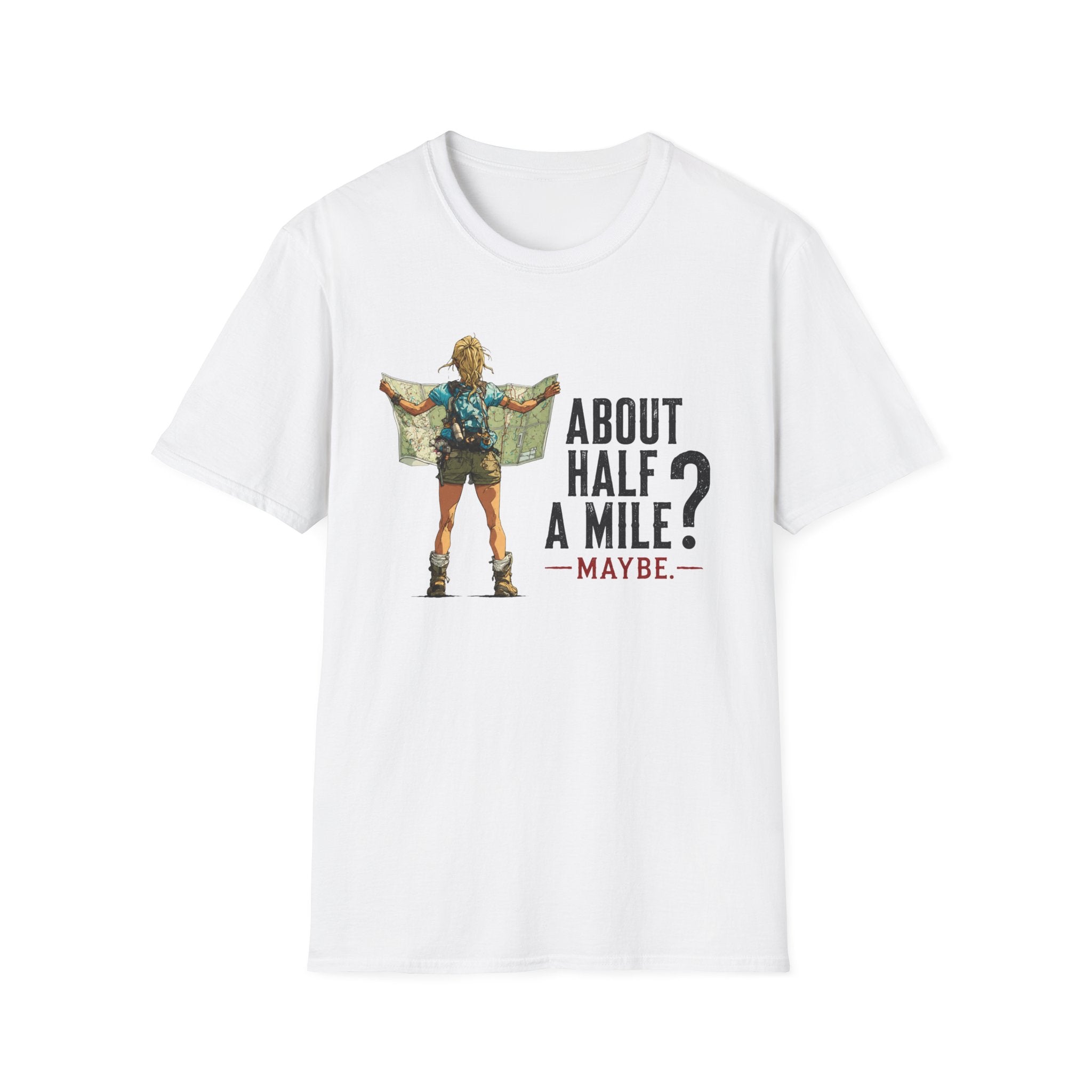 About Half  A Mile? T-Shirt