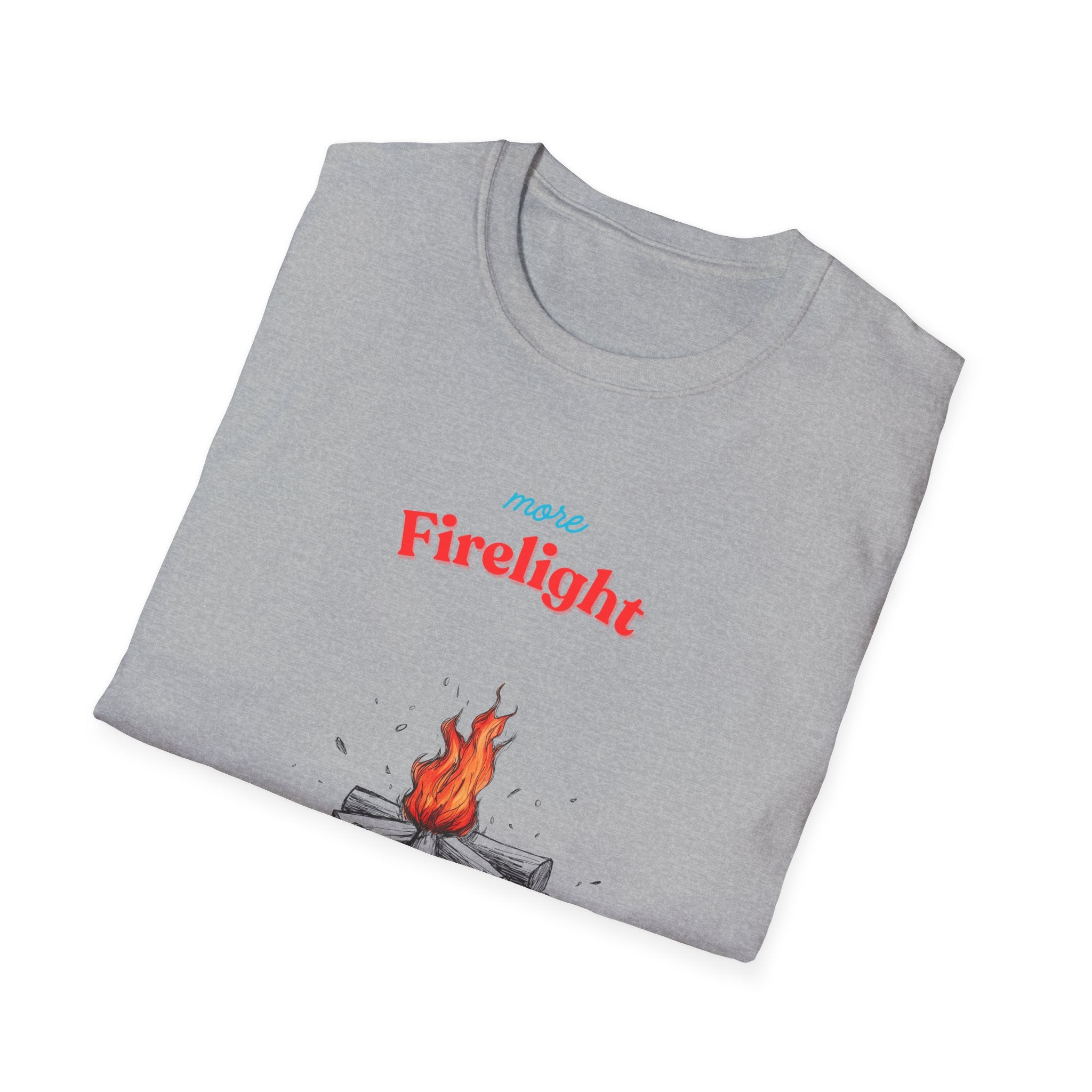 More Firelight Less Flashlight Tee