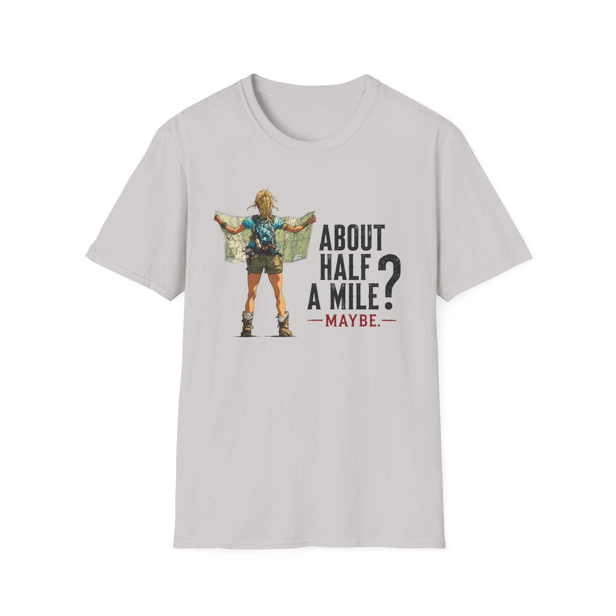 About Half  A Mile? T-Shirt
