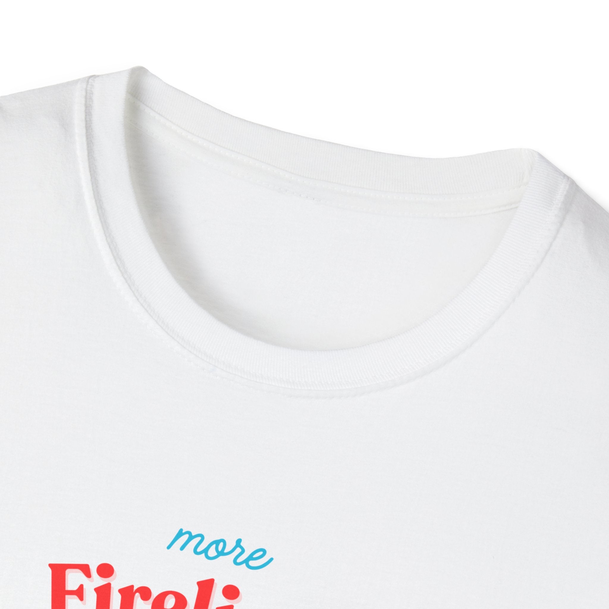 More Firelight Less Flashlight Tee