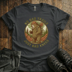 No Bad Trails Just Bad Knees T-Shirt