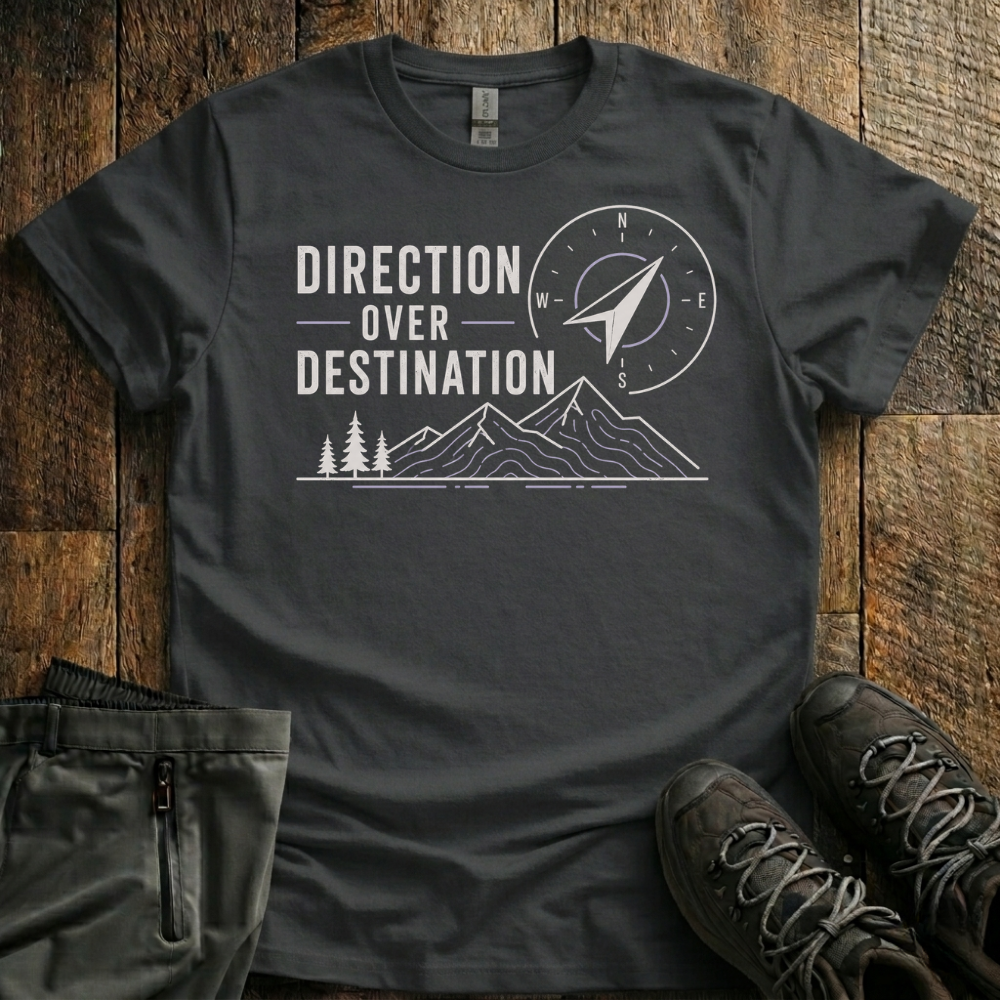 Direction Over Destination T-Shirt