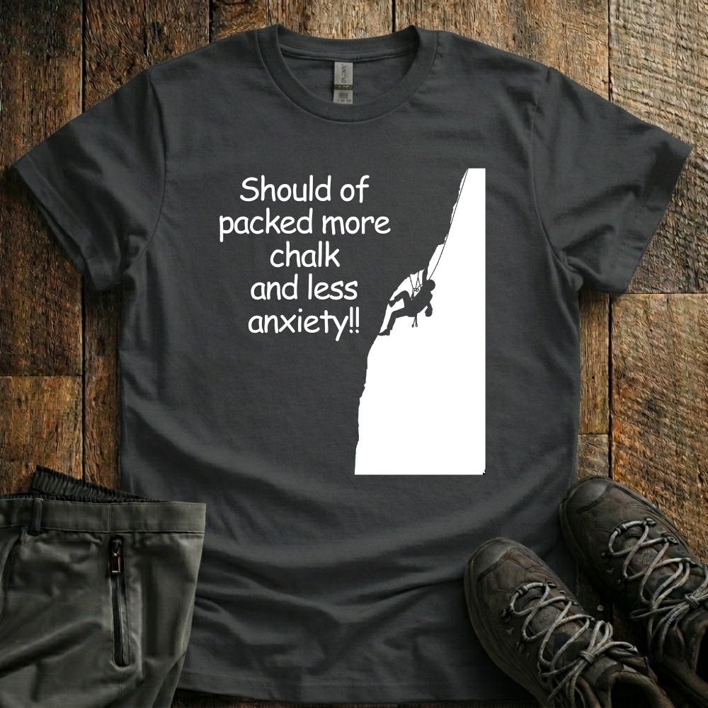 More Chalk Less Anxiety T-Shirt