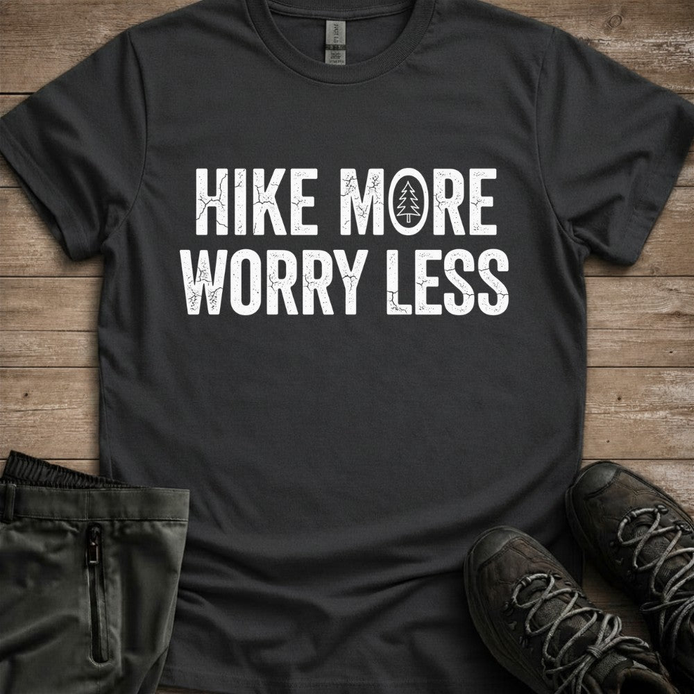 Hike More Worry Less Tee