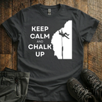 Keep Calm & Chalk Up T-Shirt