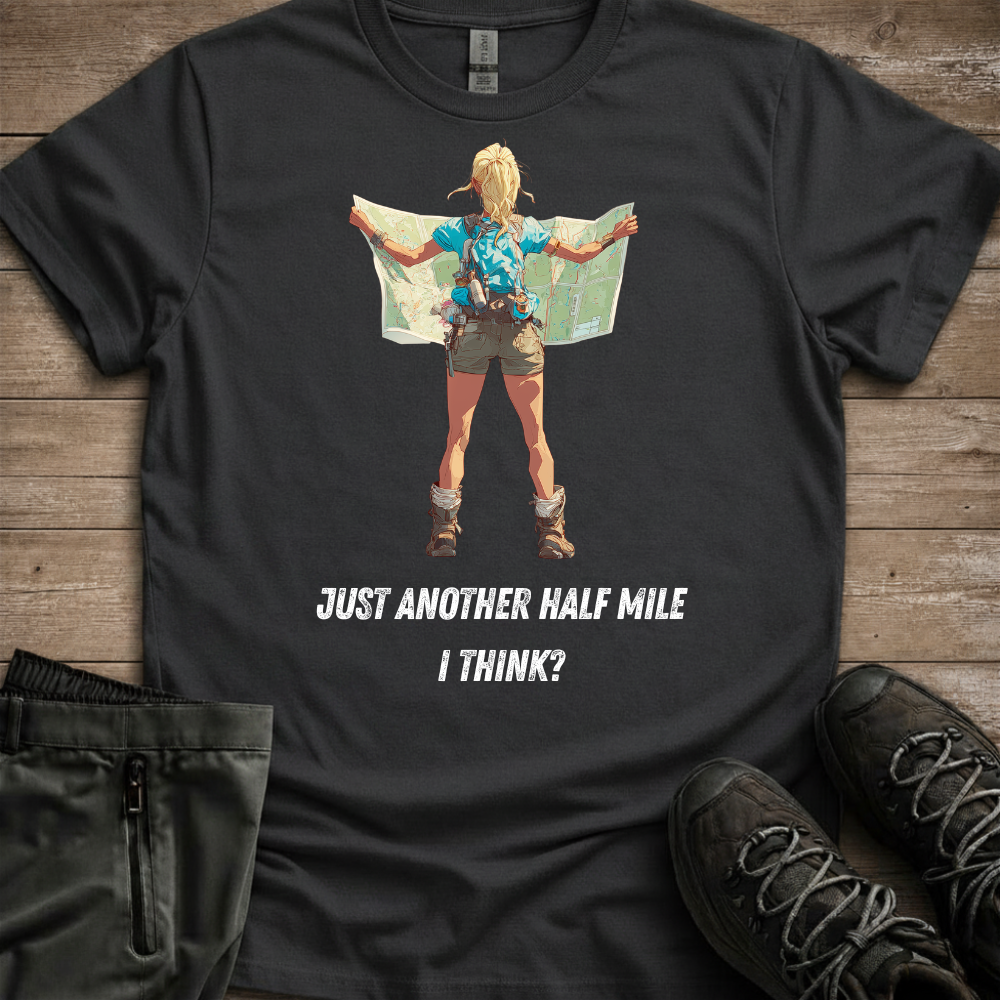 Wander Woman: Half Mile? I Think — Funny Hiking Tee