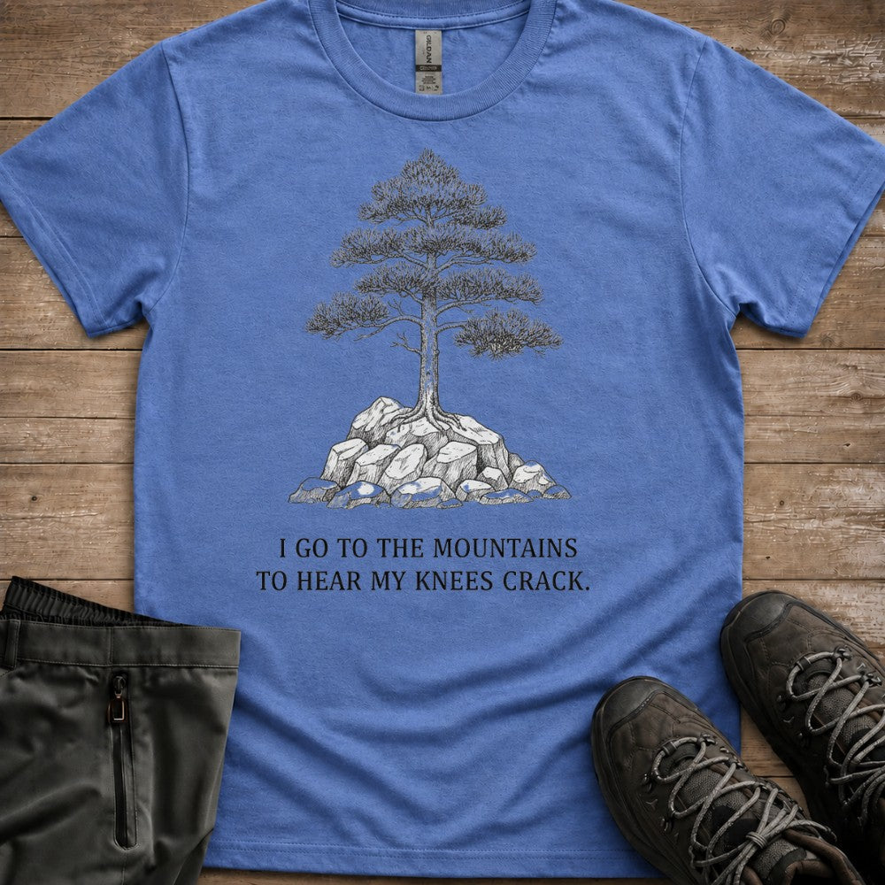 Hear My Knees Crack Hiking T-Shirt