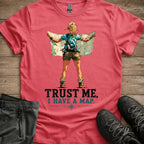 Trust Me, I Have A Map Tee