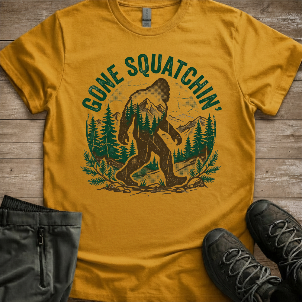 Gone Squatchin’ — Funny Bigfoot Hiking Tee