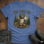 She Chose Me T-Shirt