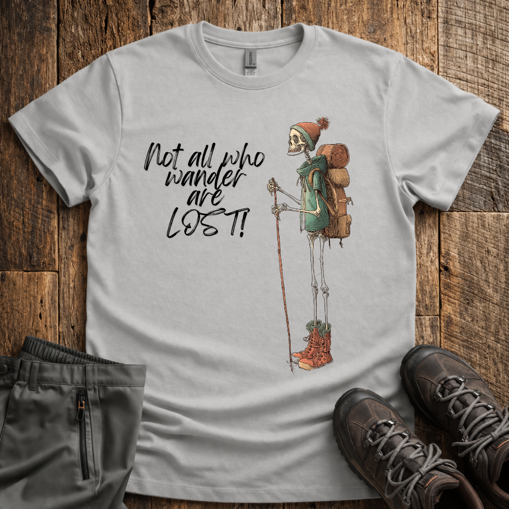 Not All Who Wander T-Shirt