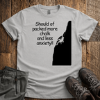Should Of Packed  More Chalk T-Shirt
