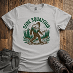 Gone Squatichn' T-Shirt