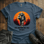 Just Another Half Mile Or So T-Shirt