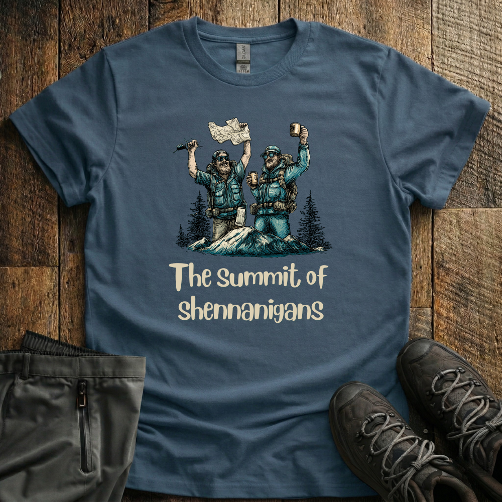 The Summit Of Shennanigans T-Shirt
