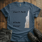 Can't Talk, Kinda Busy T-Shirt