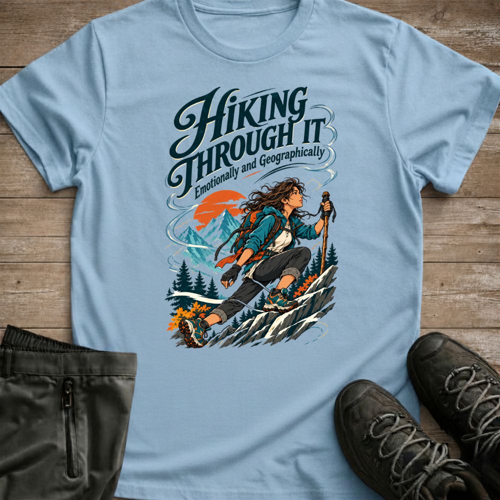Hiking Through It Tee