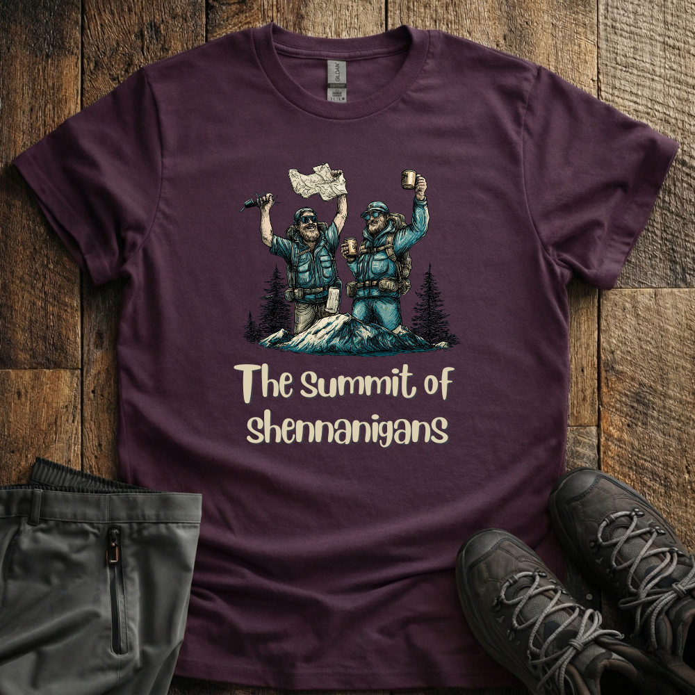 The Summit Of Shennanigans T-Shirt