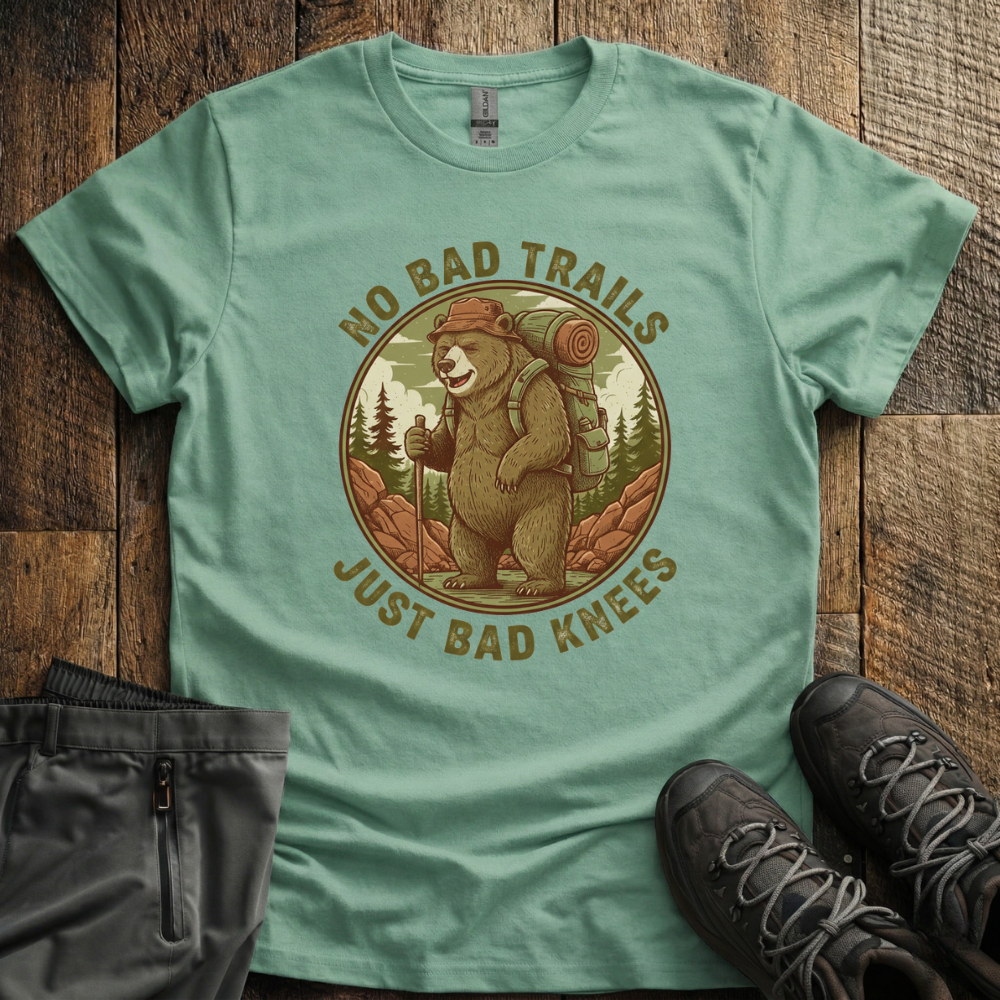 No Bad Trails Just Bad Knees T-Shirt