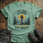 Too Stubborn To Quit T-Shirt