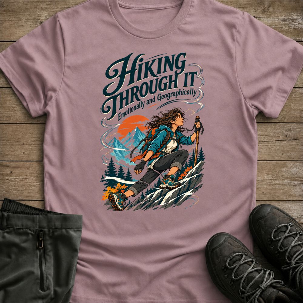 Hiking Through It Tee