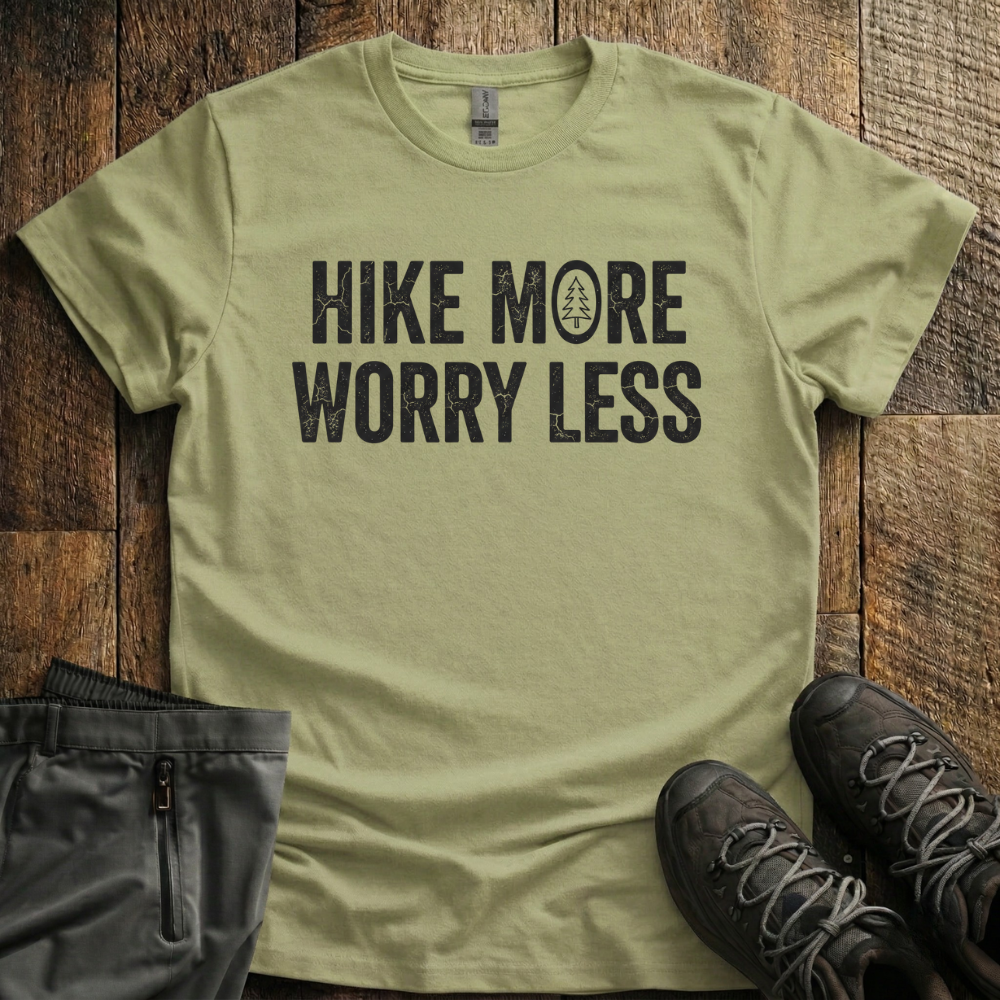 Hike More Worry Less T-Shirt