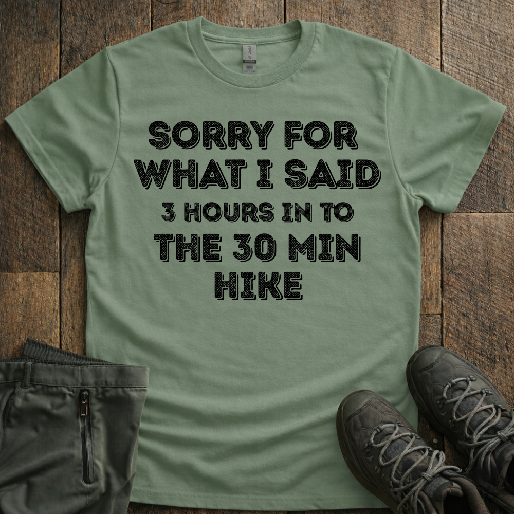30 Minute Hike T-Shirt